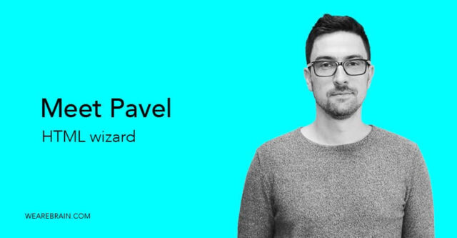 Introducing Pavel, our frontend frontman