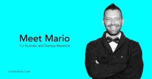 Introducing Mario Grunitz, co-founder and startup maverick
