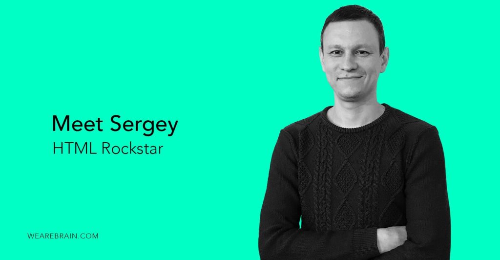 Introducing Sergey, front-end dynamo and traveller
