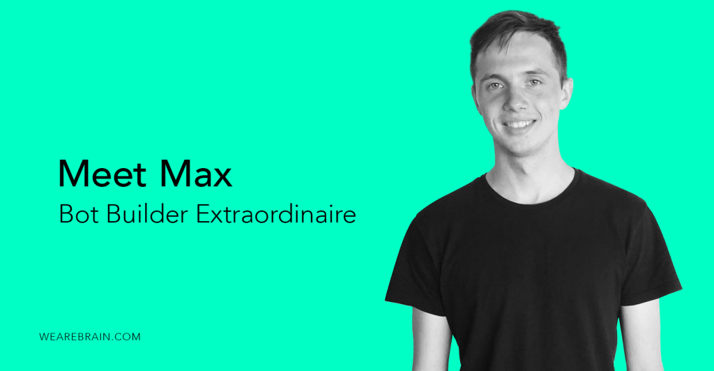 Meet Max, the man on top of bots