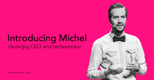 Meet Michel, CEO and founder of clevergig