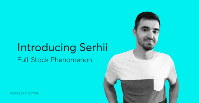 Serhii, WeAreBrain team member