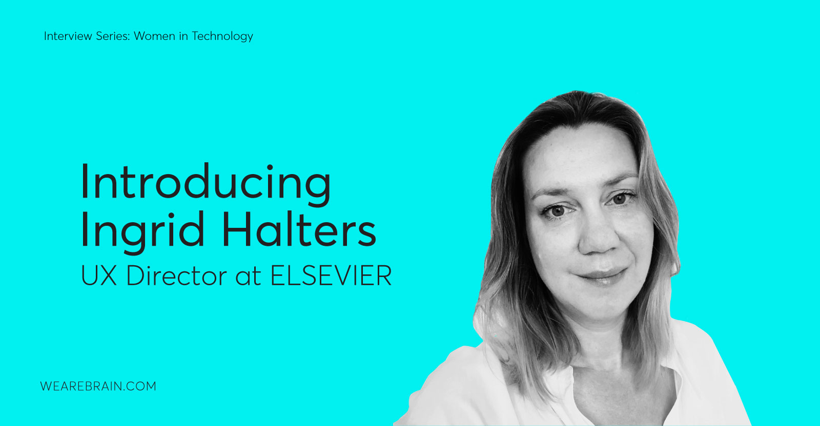 Ingrid Halters, Accomplished UX Director and User Experience Champion