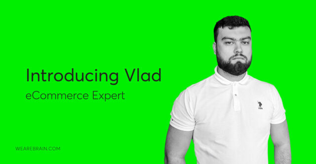 Vlad, WeAreBrain team member