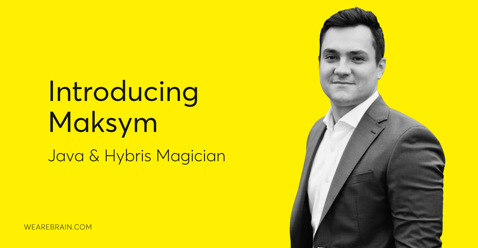 Meet Maksym, our gadgety Java/Hybris developer