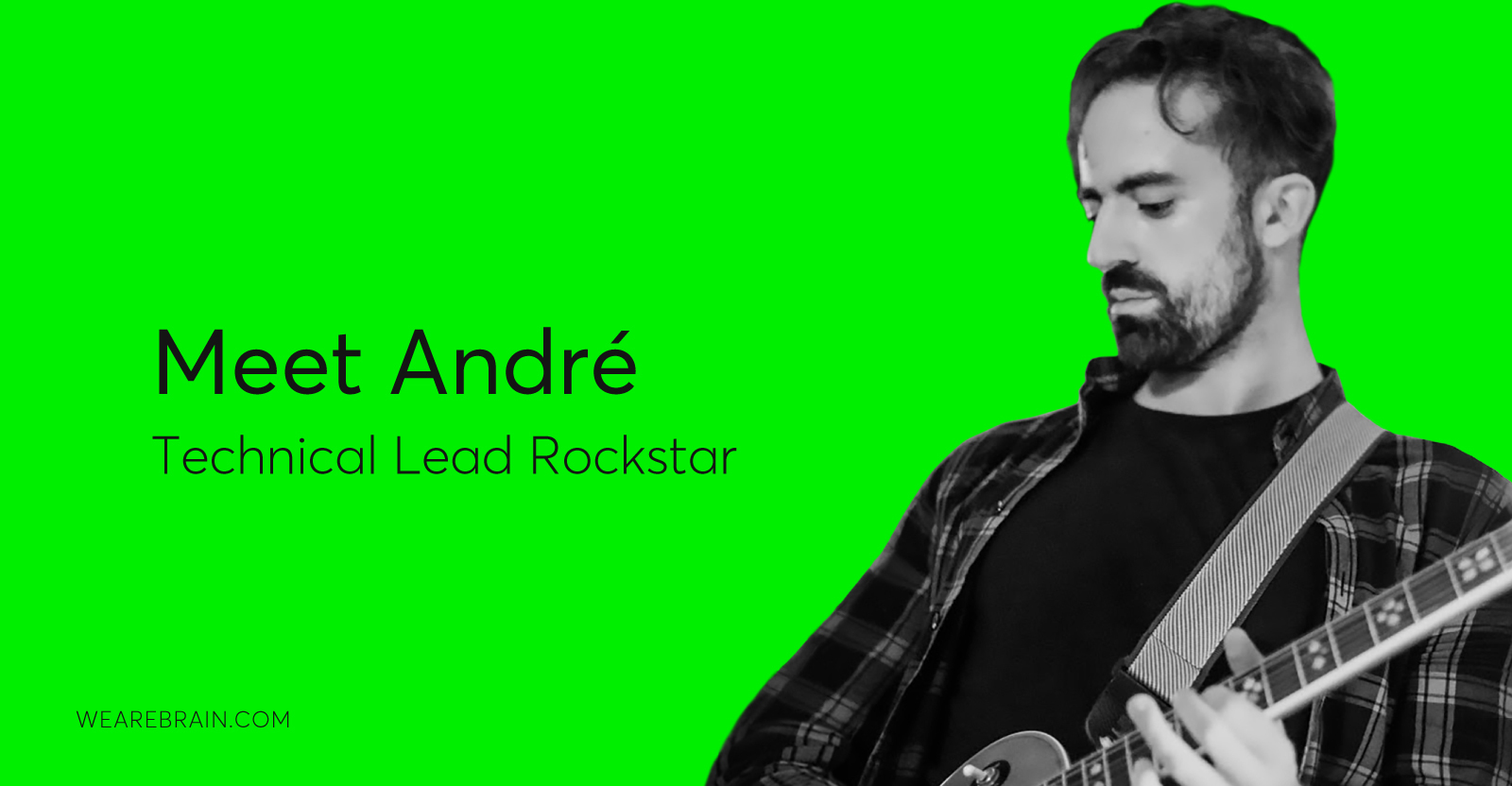 Meet André, our Technical Lead rockstar