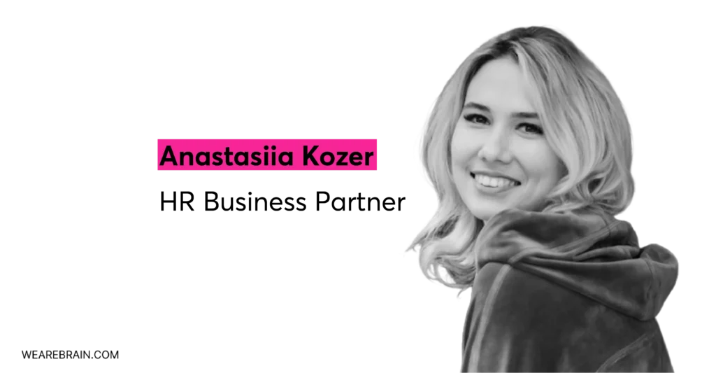 Meet Anastasiia, bringing the human back in HR