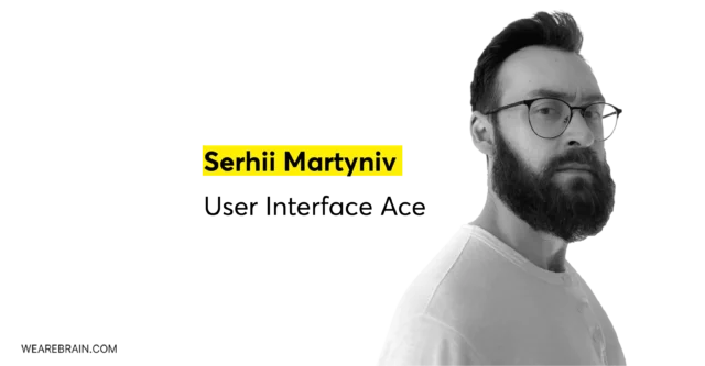 Meet Serhii – User interface ace