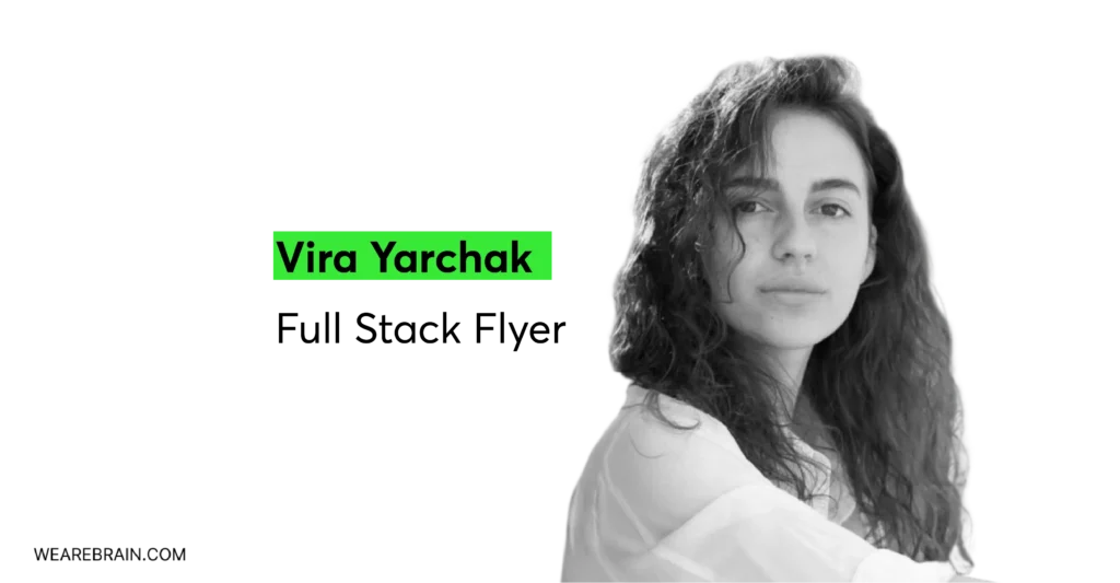 Meet Vira Yarchak, our full stack flyer