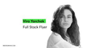 Meet Vira Yarchak, our full stack flyer